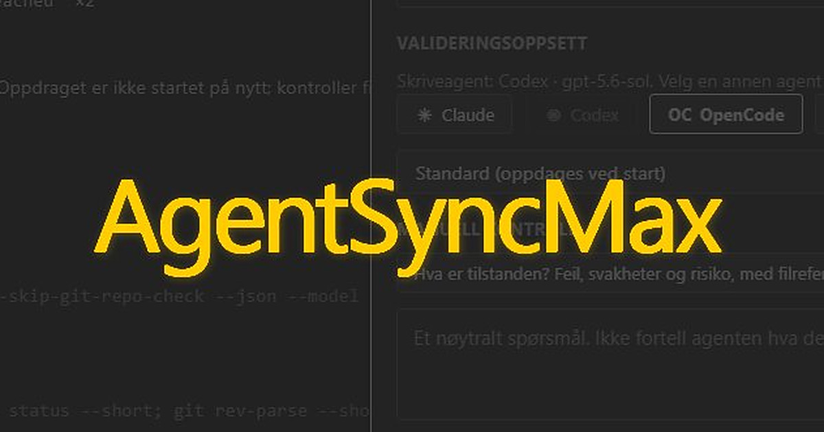 The name AgentSyncMax in yellow over a screenshot of the AgentSync MAX desktop app: a mission's output on the left, and on the right the validation setup, where another agent is chosen to check the work.